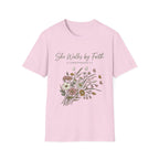 She Walks By Faith T-Shirt
