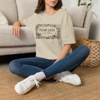 Fear Less T-Shirt