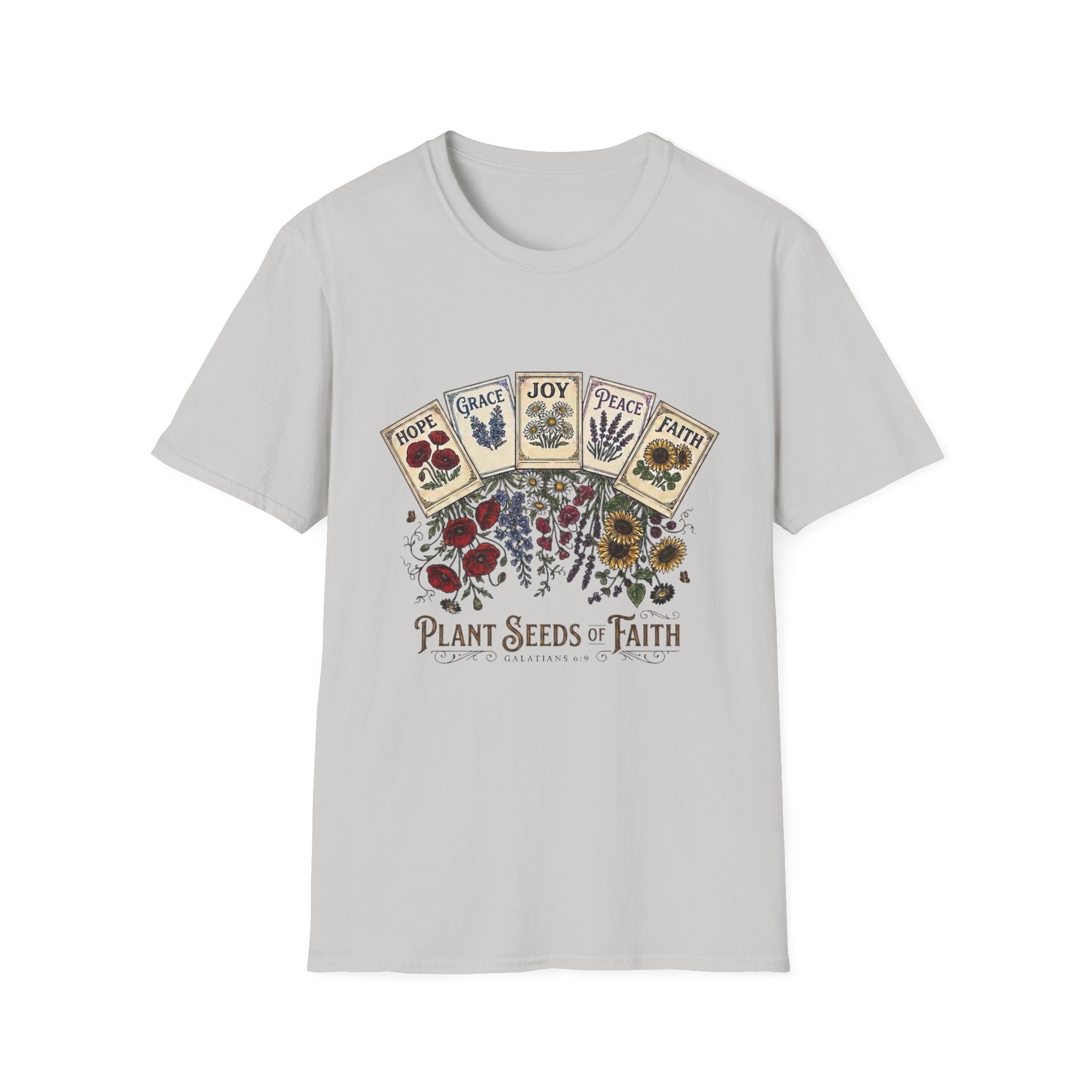 Plant Seeds Of Faith T-Shirt