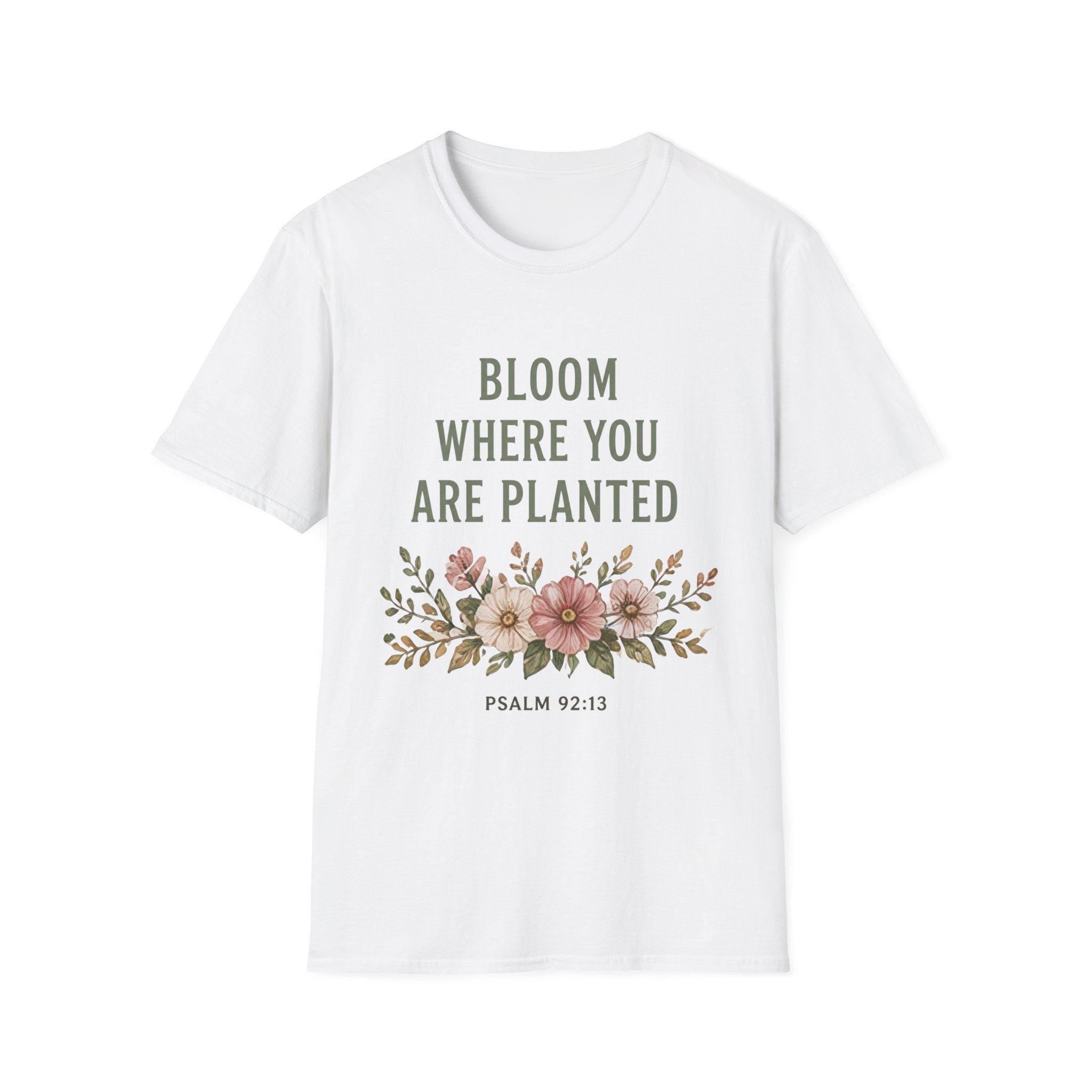 Bloom Where You Are Planted T-Shirt
