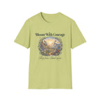 Bloom With Courage T-Shirt