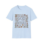 God Is In The Details T-Shirt