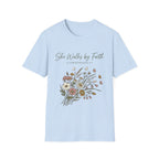 She Walks By Faith T-Shirt