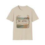 Be Still T-Shirt