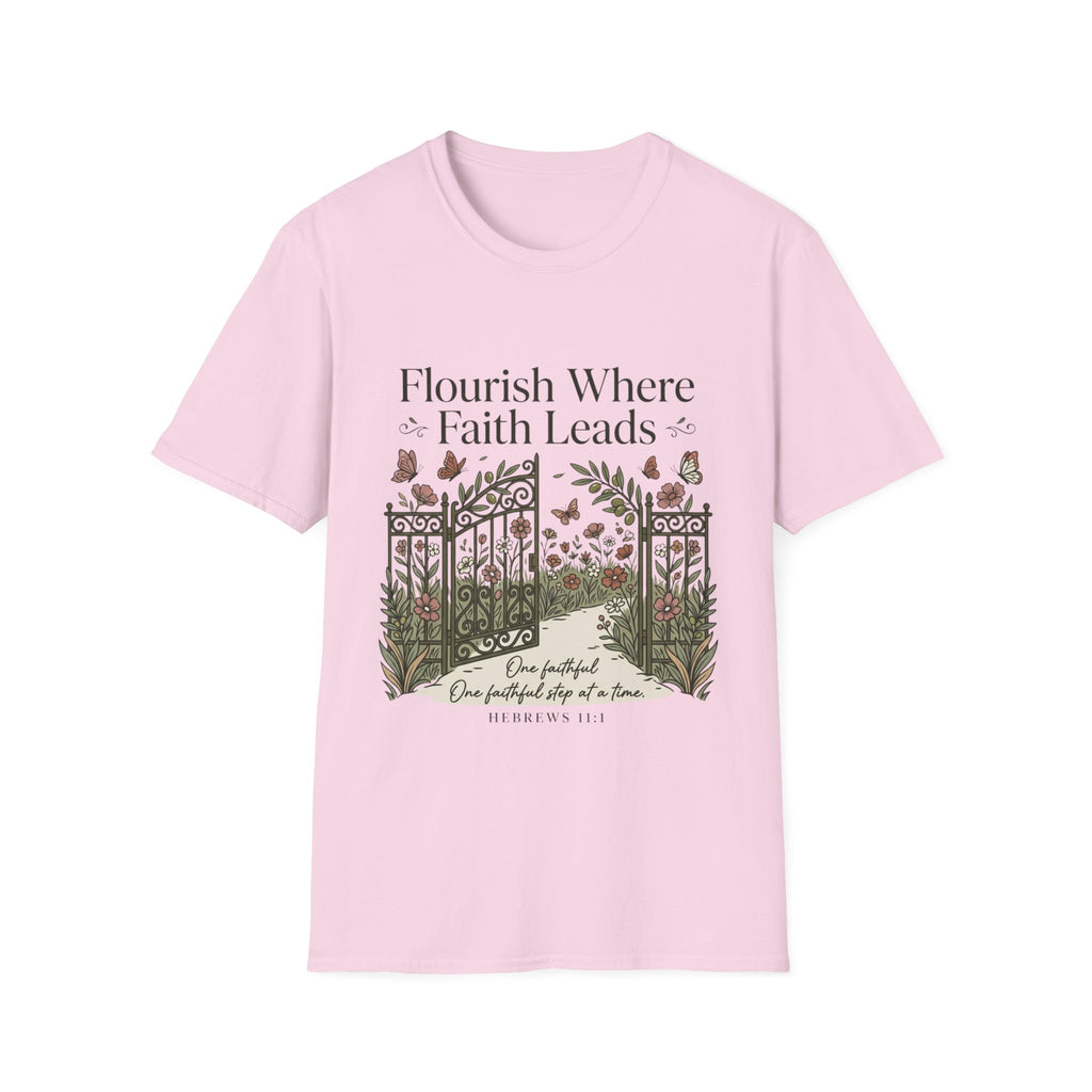 Flourish Where Faith Leads T-Shirt
