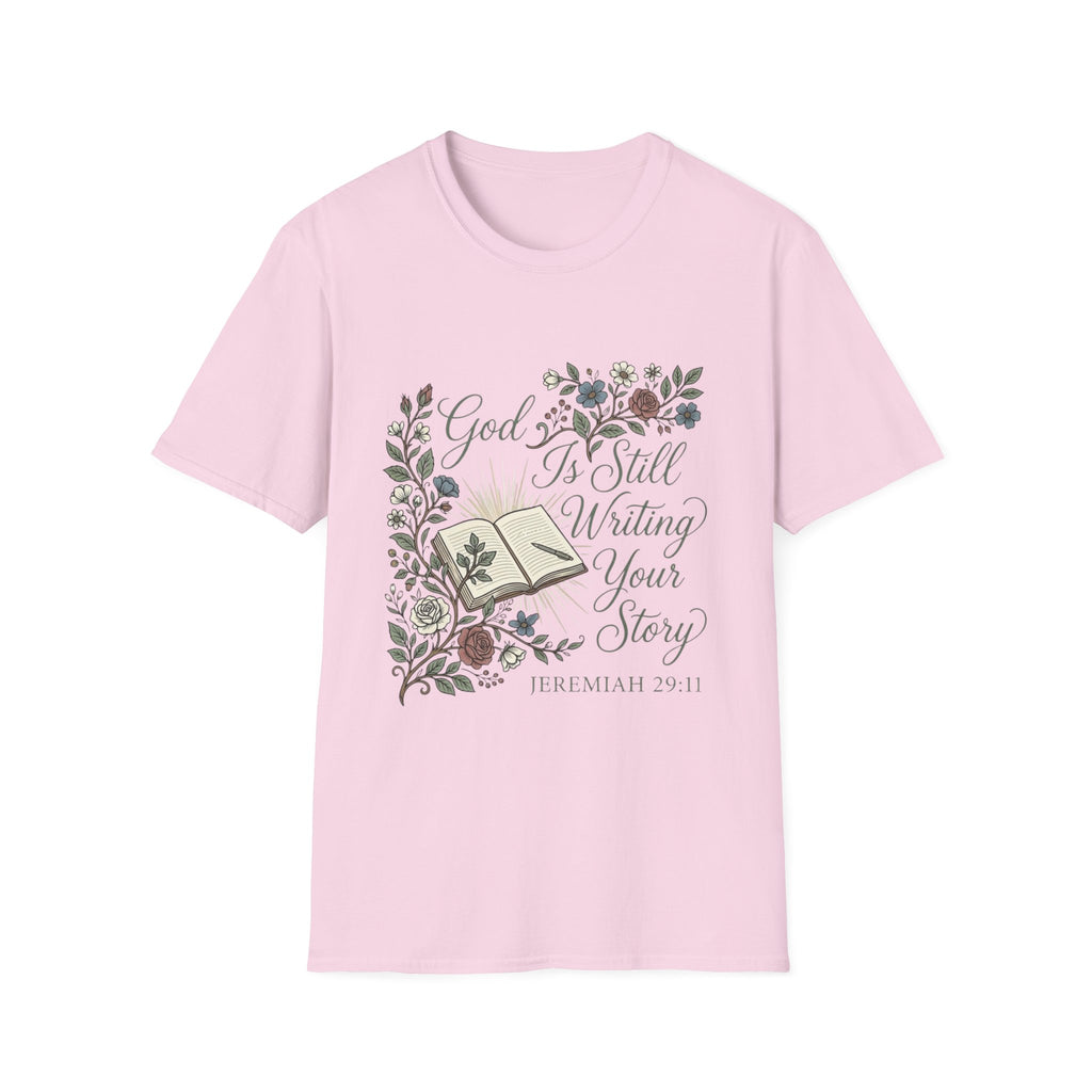 God Is Still Writing T-Shirt