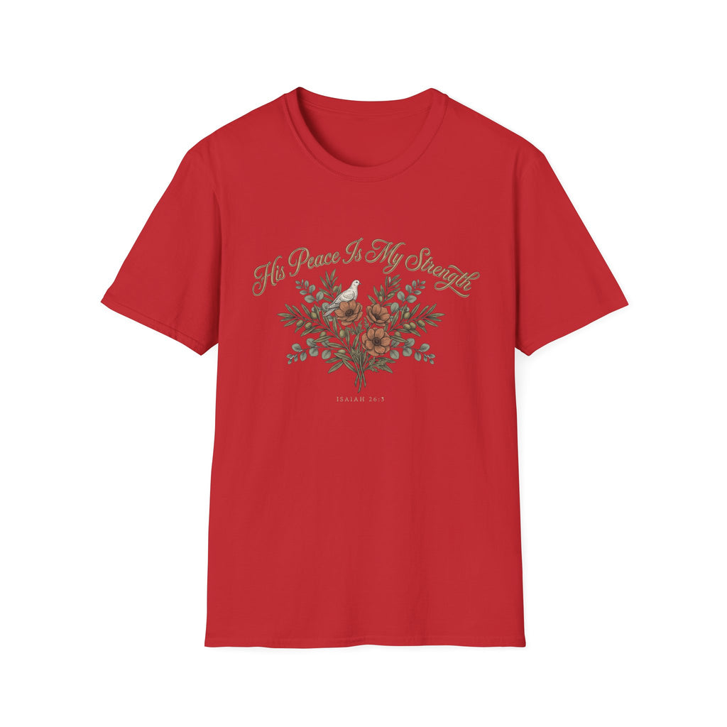 His Peace Is My Strength T-Shirt