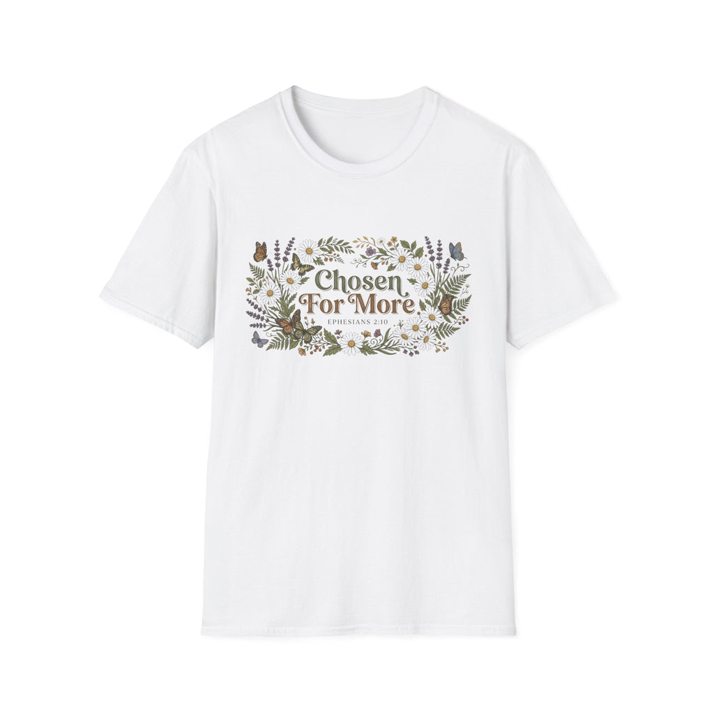 Chosen For More T-Shirt