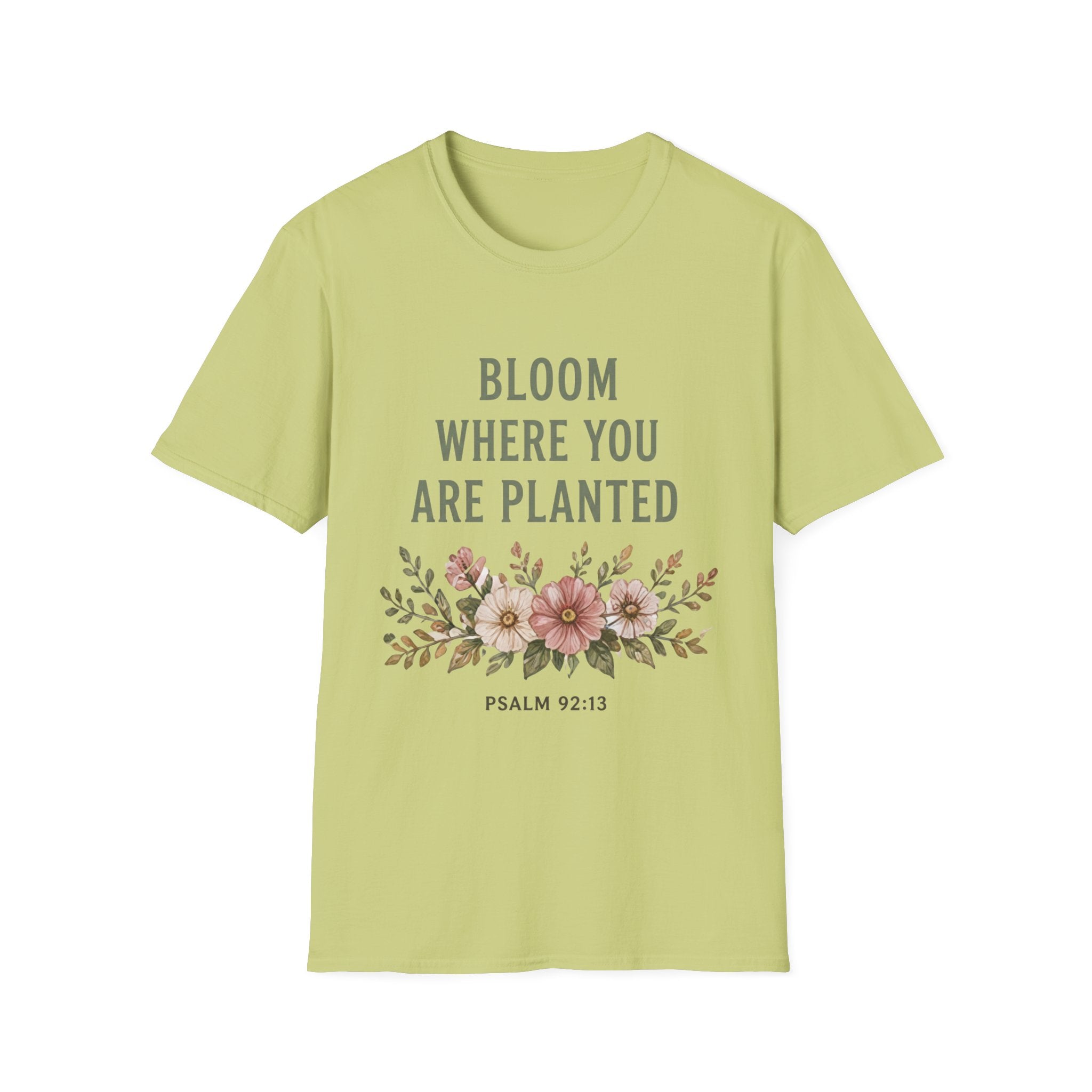 Bloom Where You Are Planted T-Shirt