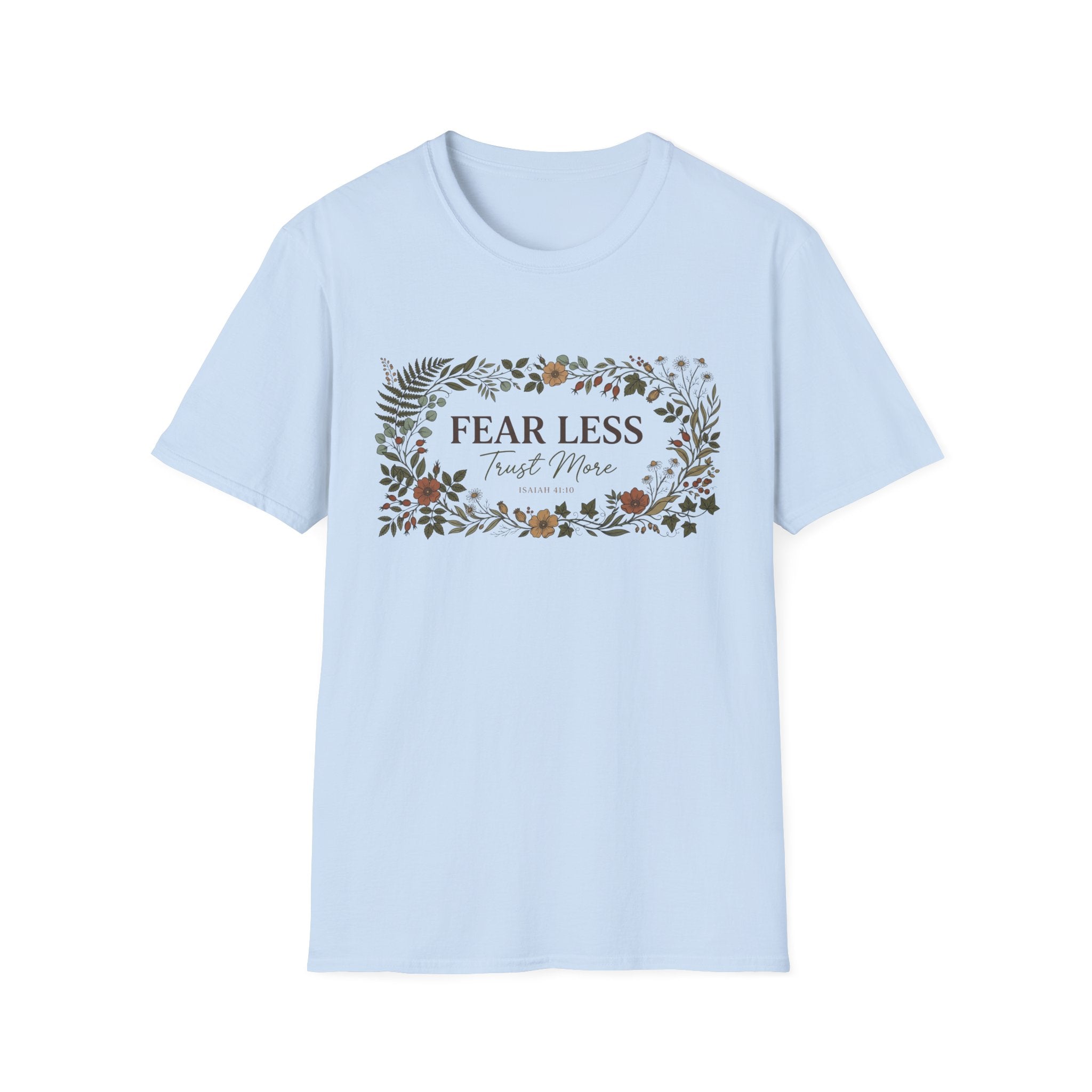 Fear Less T-Shirt