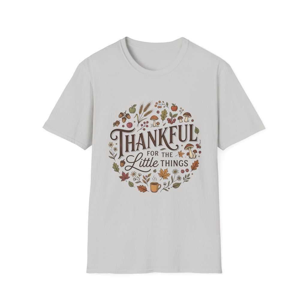 Thankful For The Little Things T-Shirt