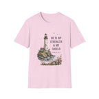 He Is My Strength Design T-Shirt