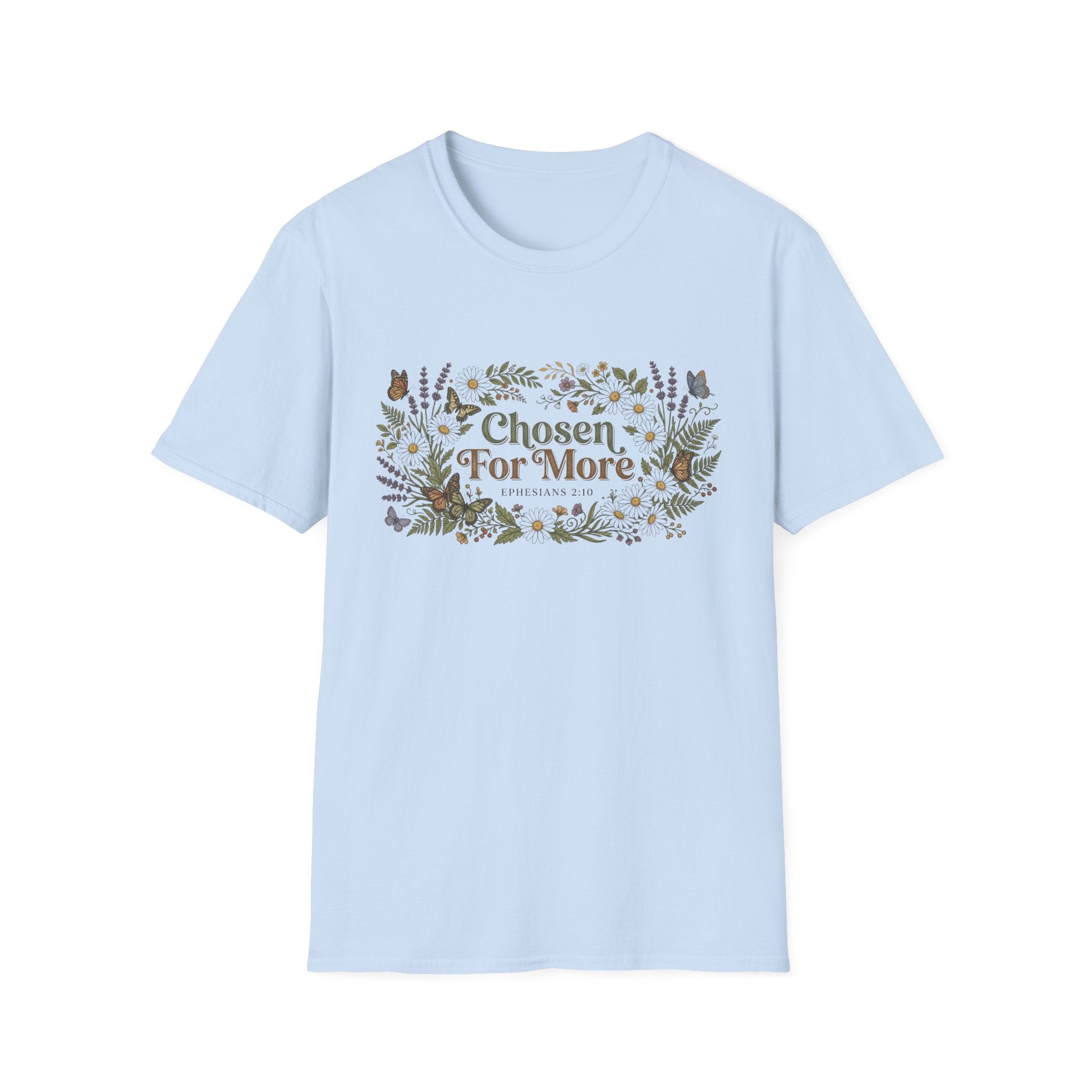 Chosen For More T-Shirt
