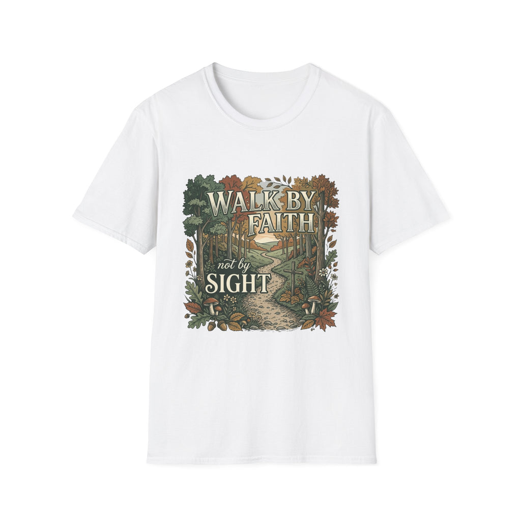 Walk By Faith Not By Sight T-Shirt