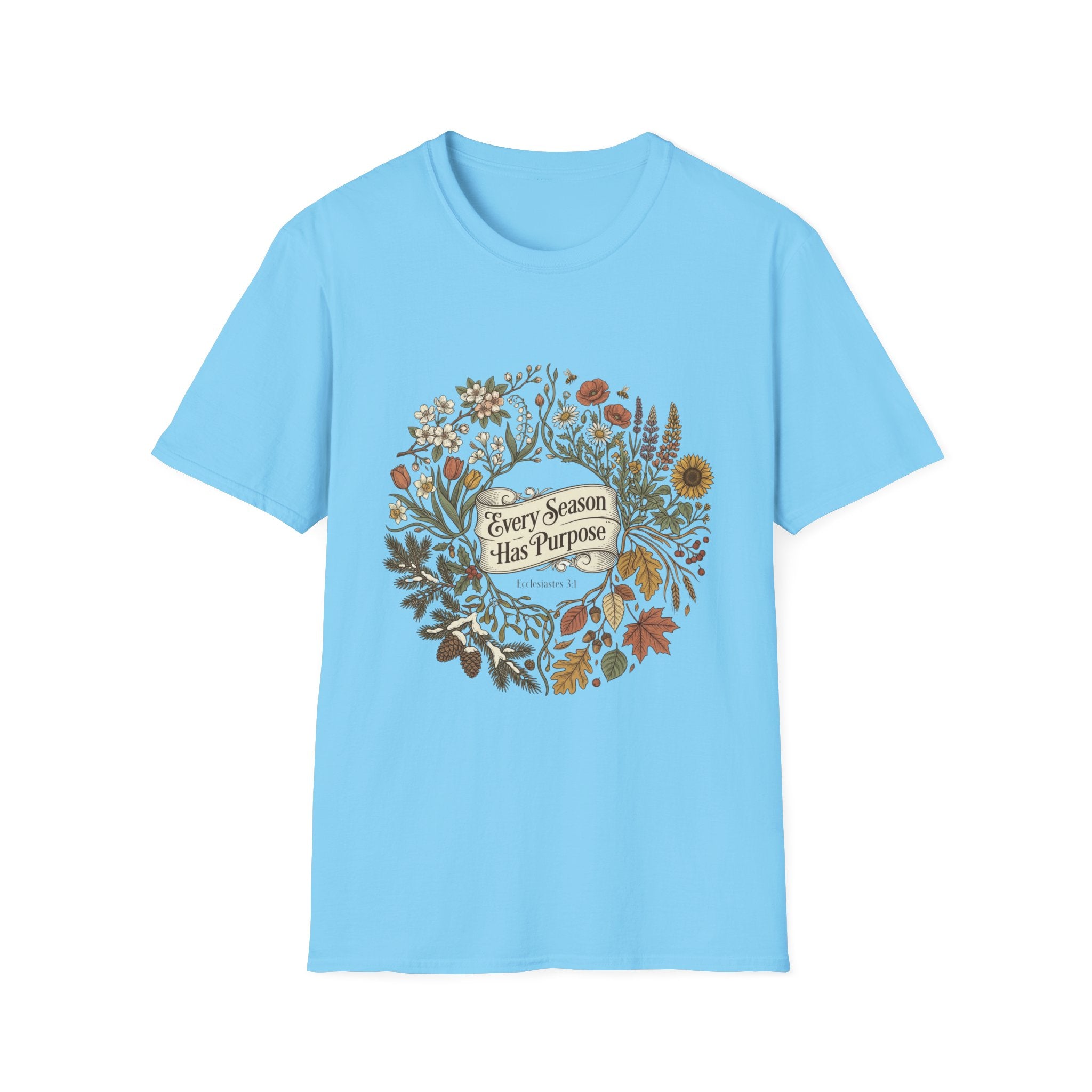 Every Season Has Purpose T-Shirt