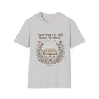 Your Story Is Written T-Shirt