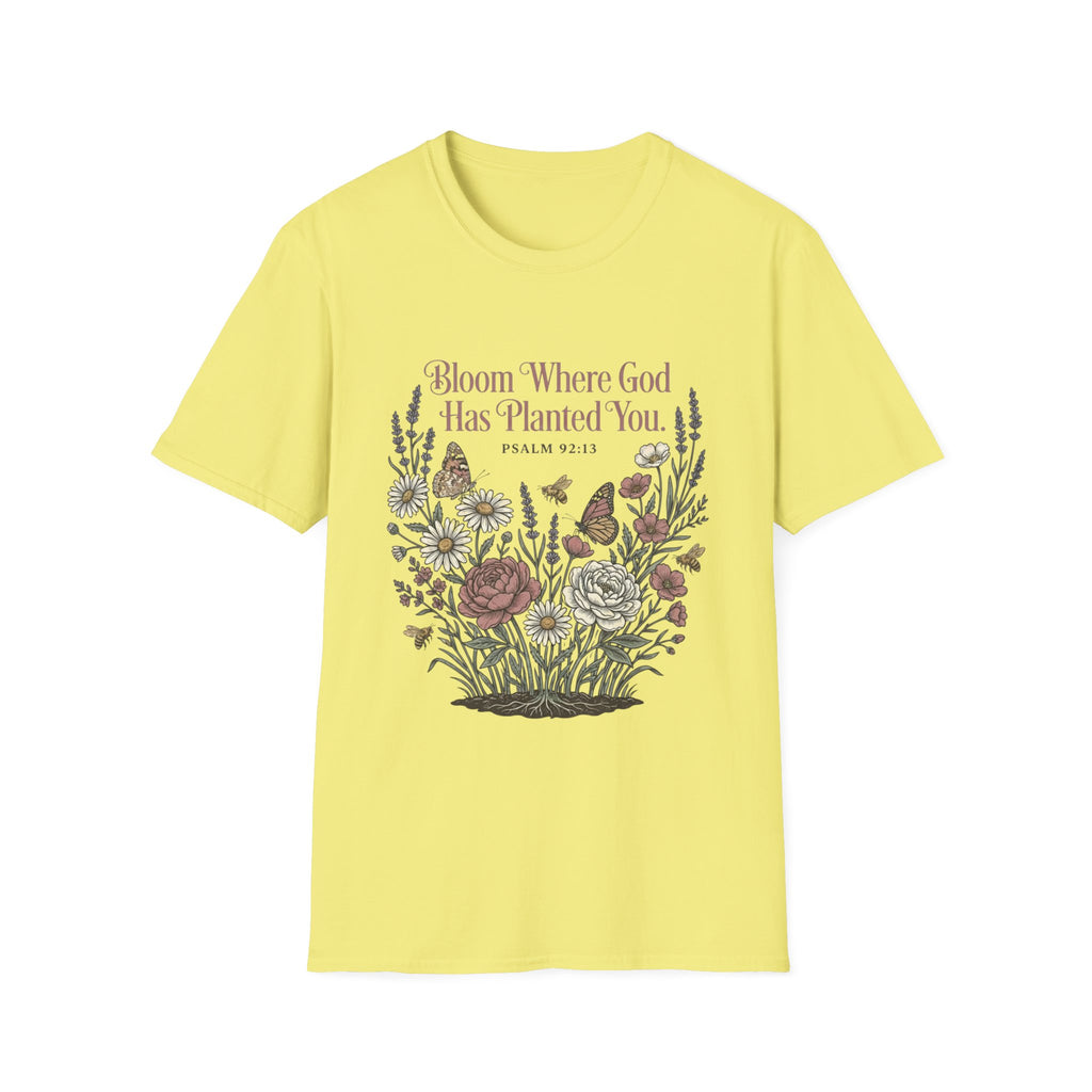 Bloom Where God T-Shirt