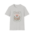 Keep Your Eyes On Him T-Shirt