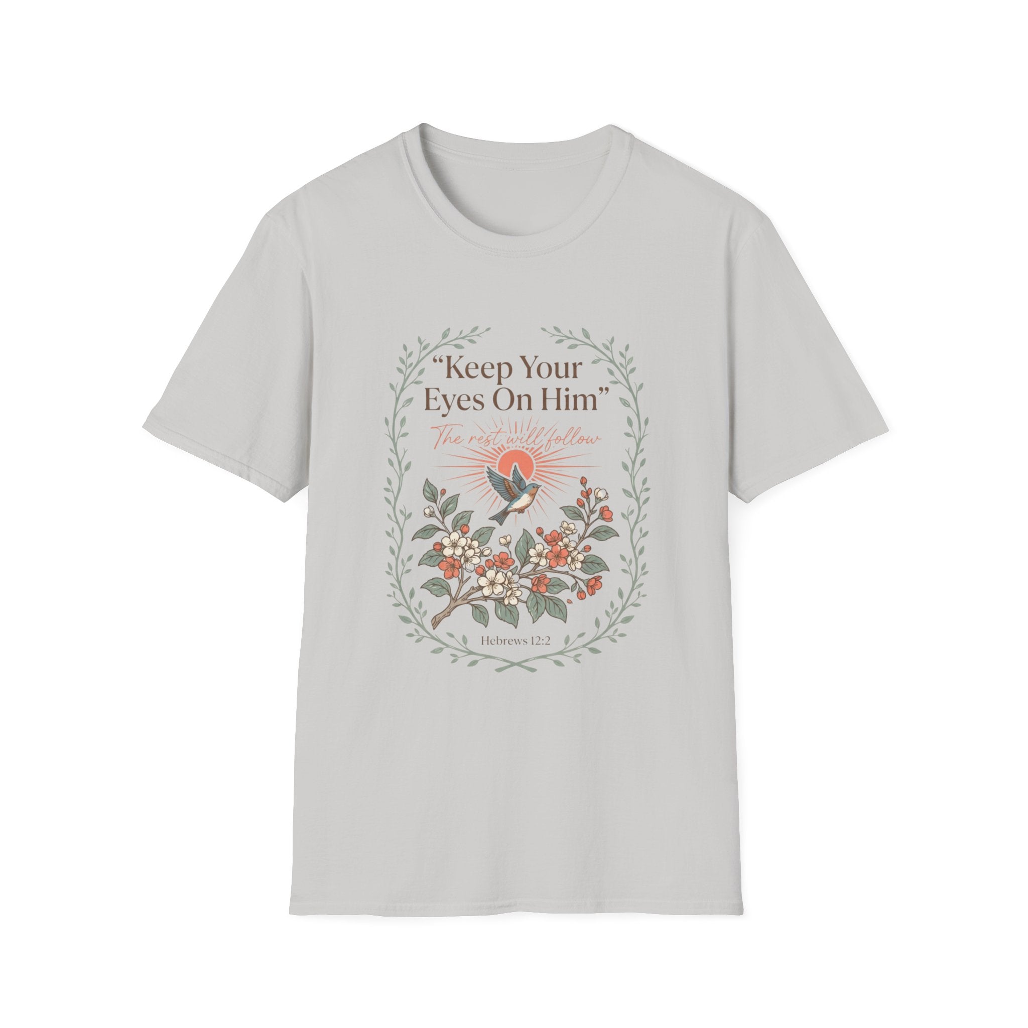 Keep Your Eyes On Him T-Shirt