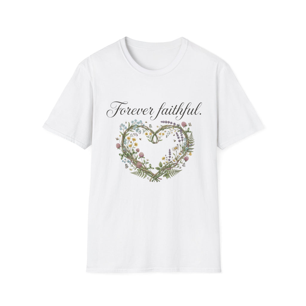 Forever Faithful T-Shirt
