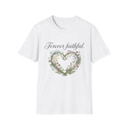 Forever Faithful T-Shirt