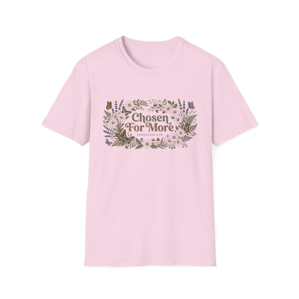 Chosen For More T-Shirt
