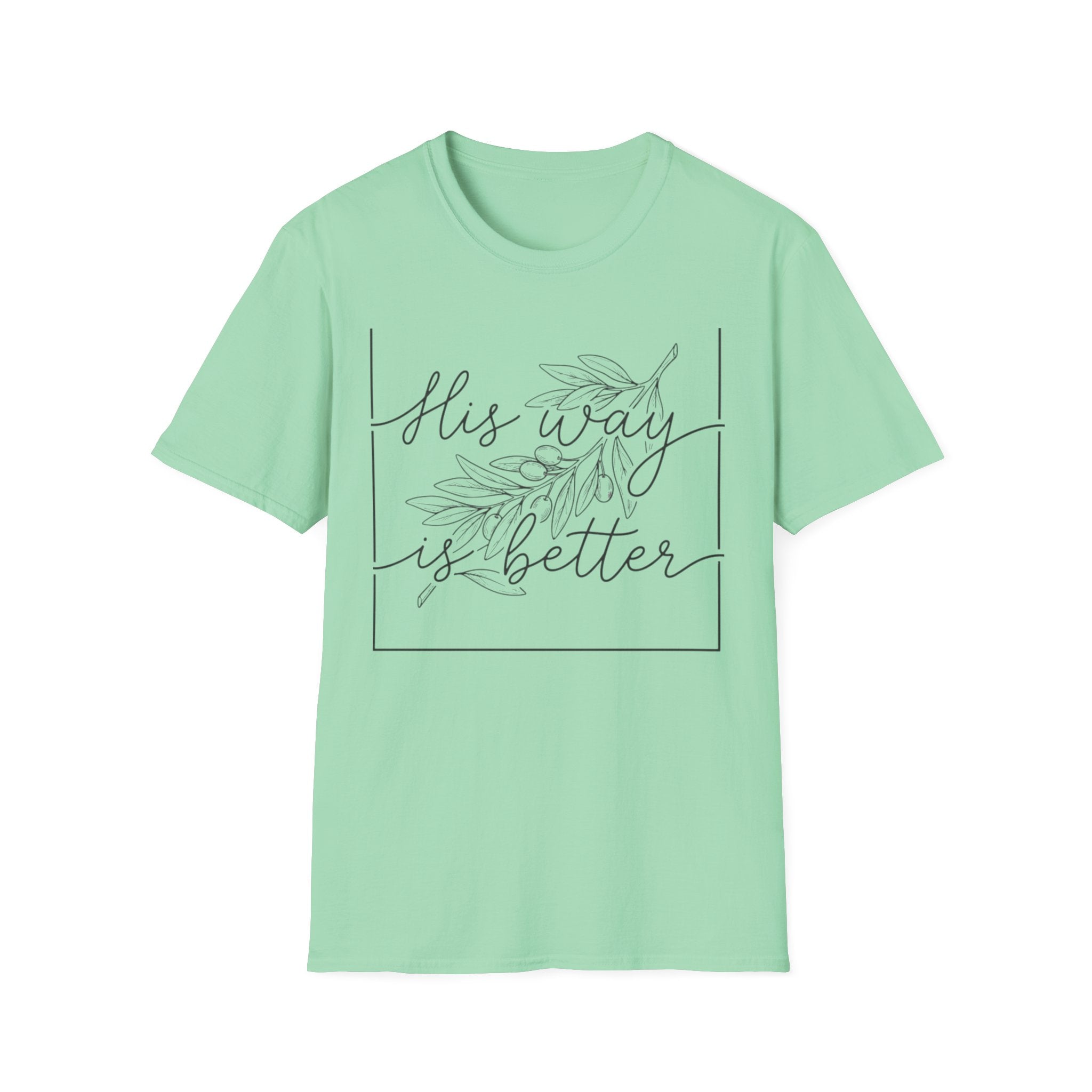 His Way Is Better T-Shirt