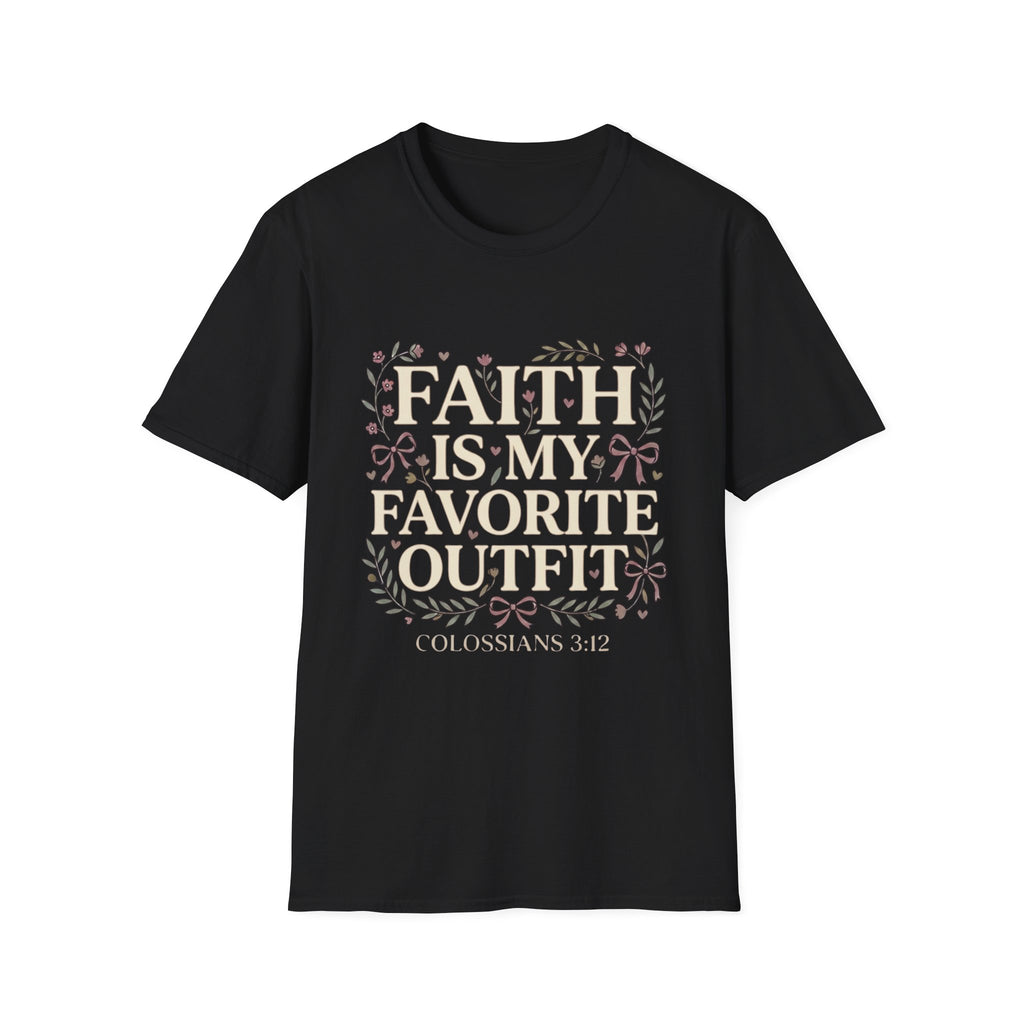 Faith Is My Favorite Outfit T-Shirt