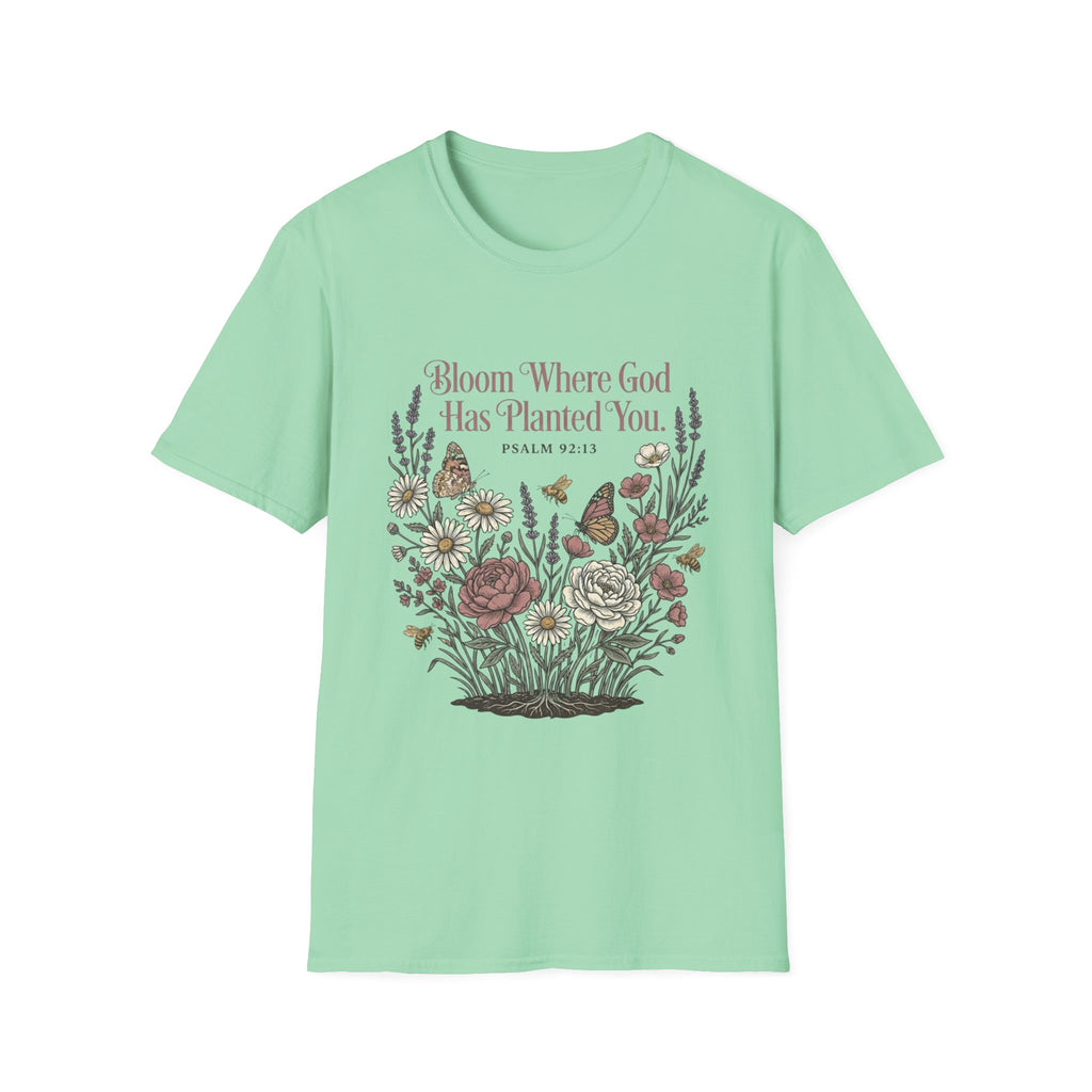 Bloom Where God T-Shirt