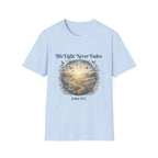 His Light Never Fades T-Shirt