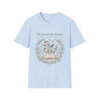 He Knows My Name T-Shirt