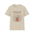Beauty From Brokenness T-Shirt