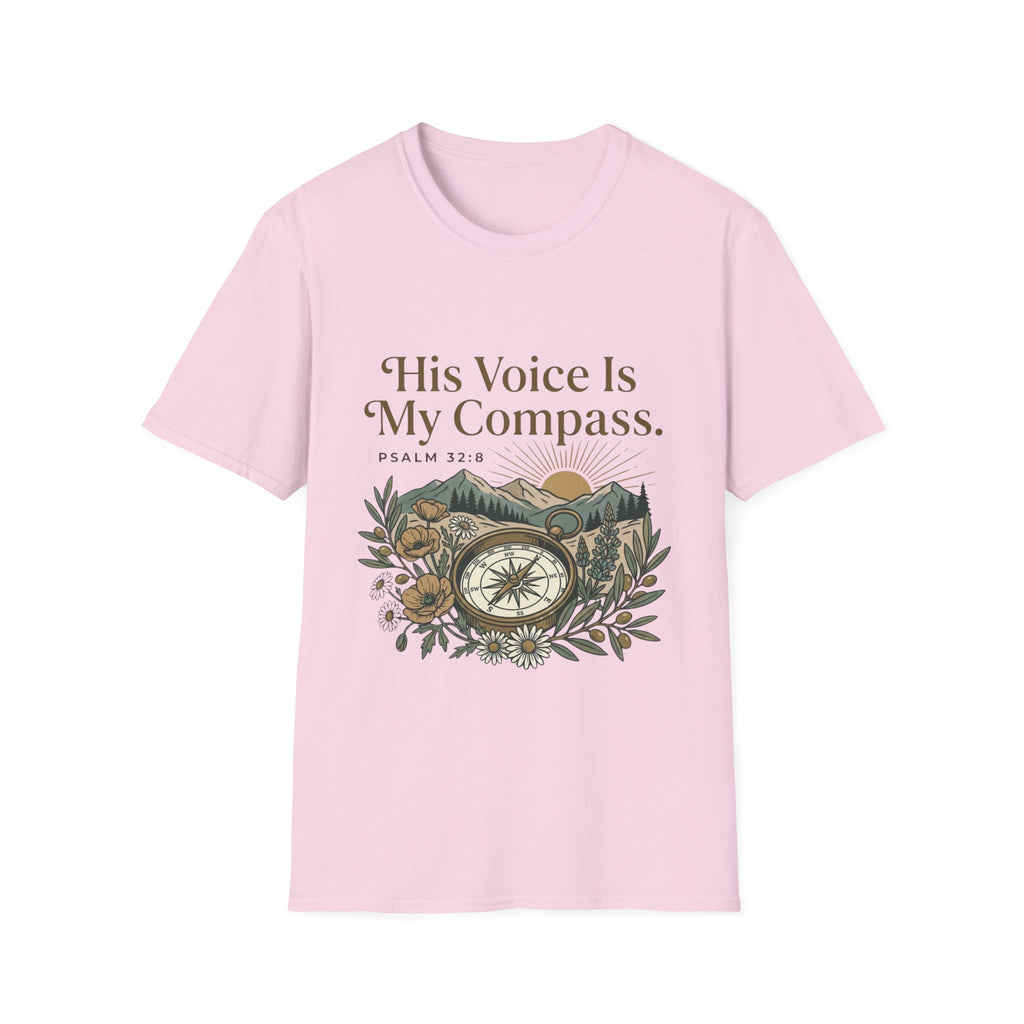 His Voice Is My Compass T-Shirt