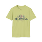 Becoming His Masterpiece T-Shirt