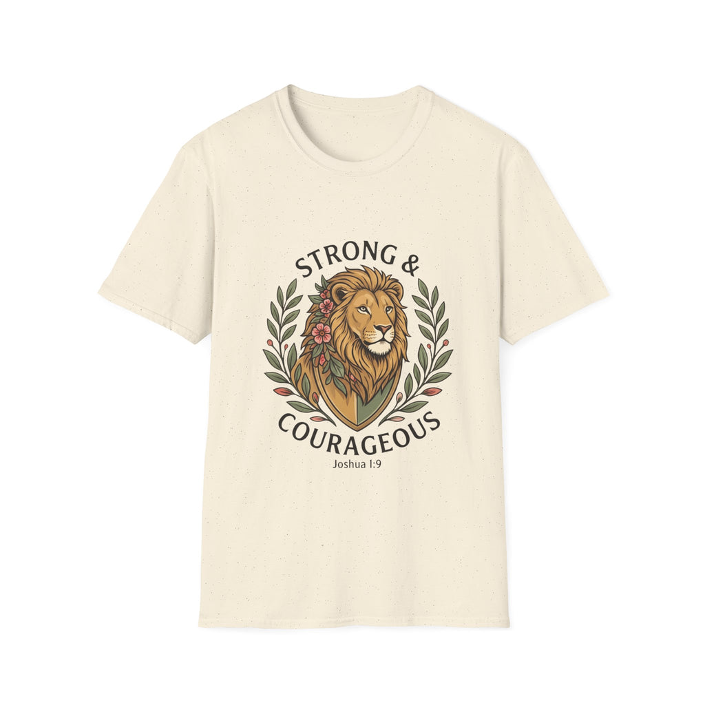 Strong And Courageous T-Shirt