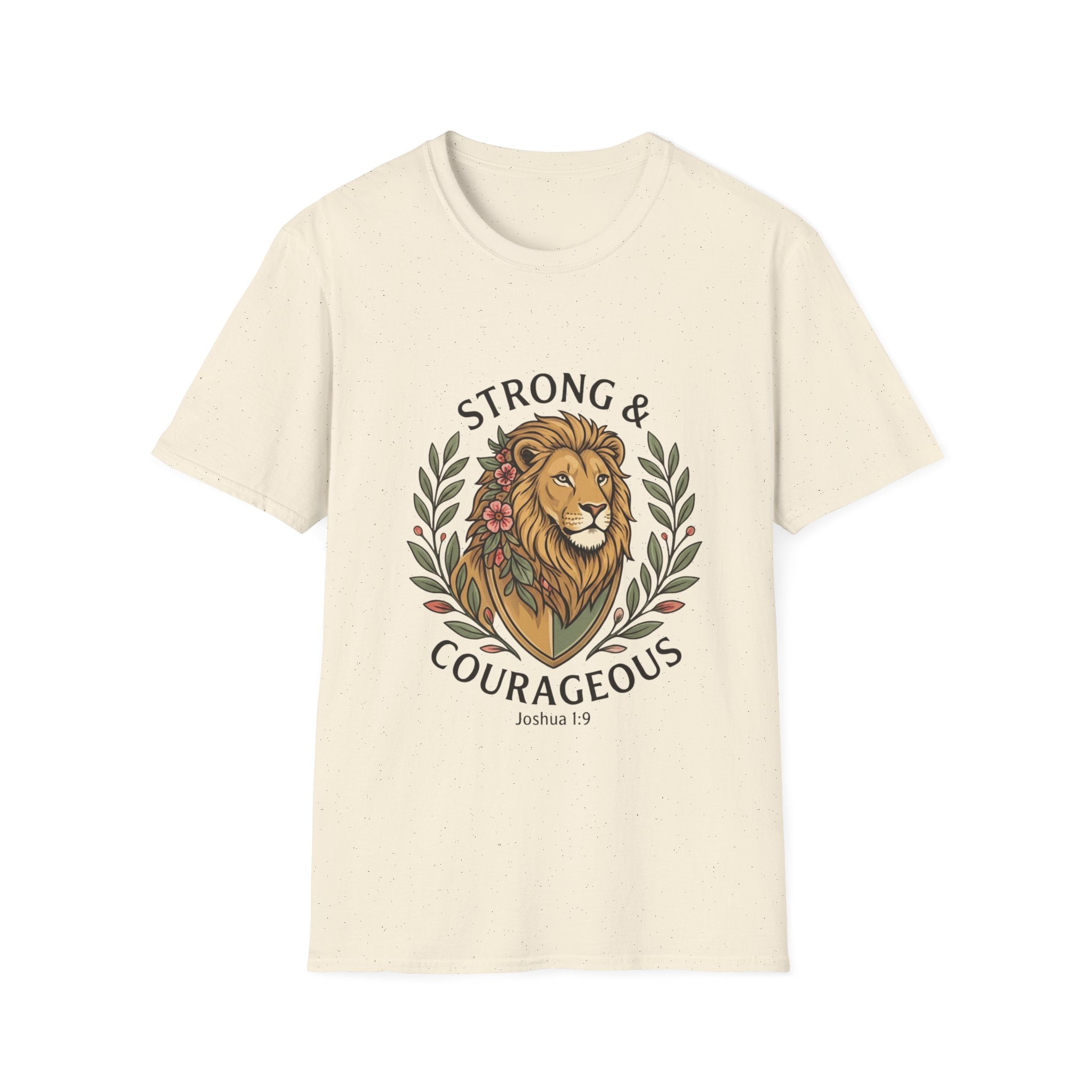 Strong And Courageous T-Shirt