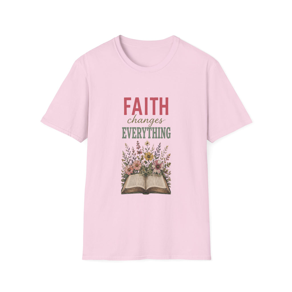 Faith Changes Everything T-Shirt