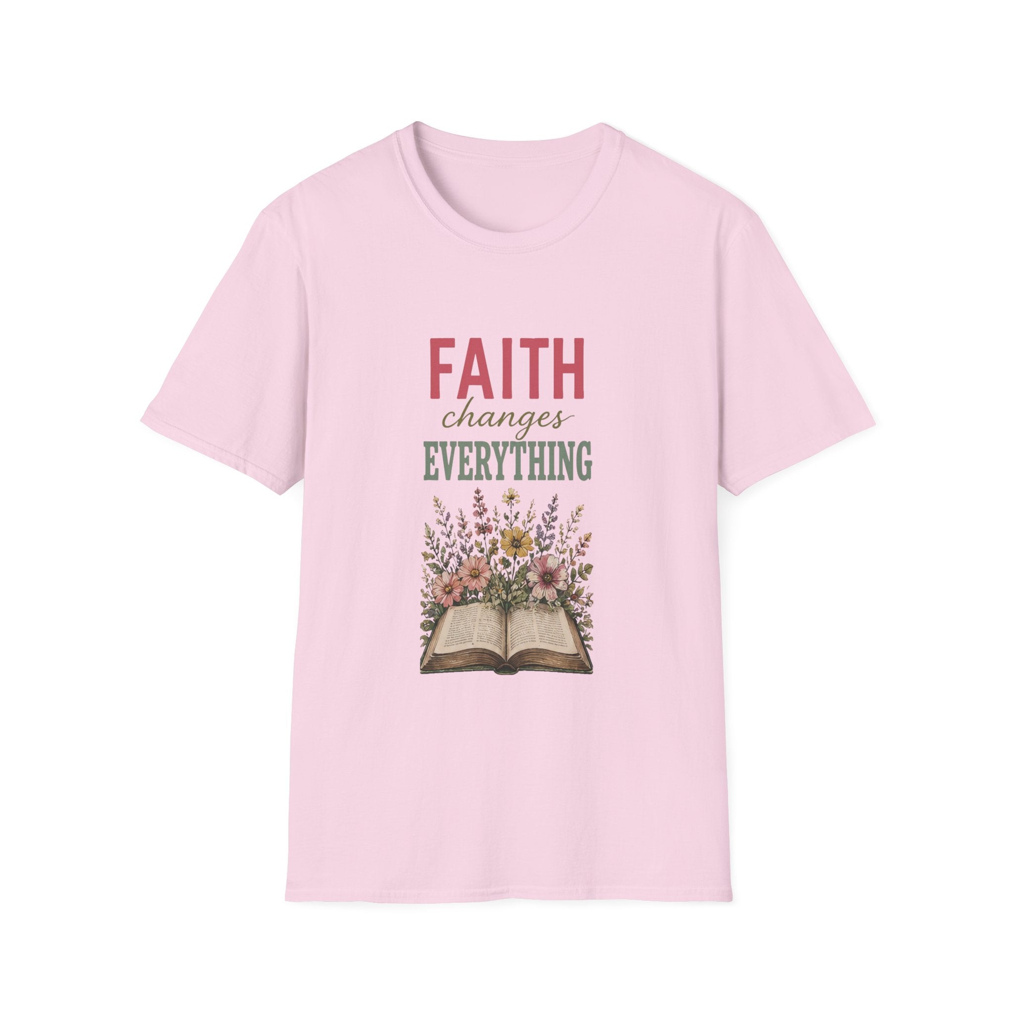 Faith Changes Everything T-Shirt