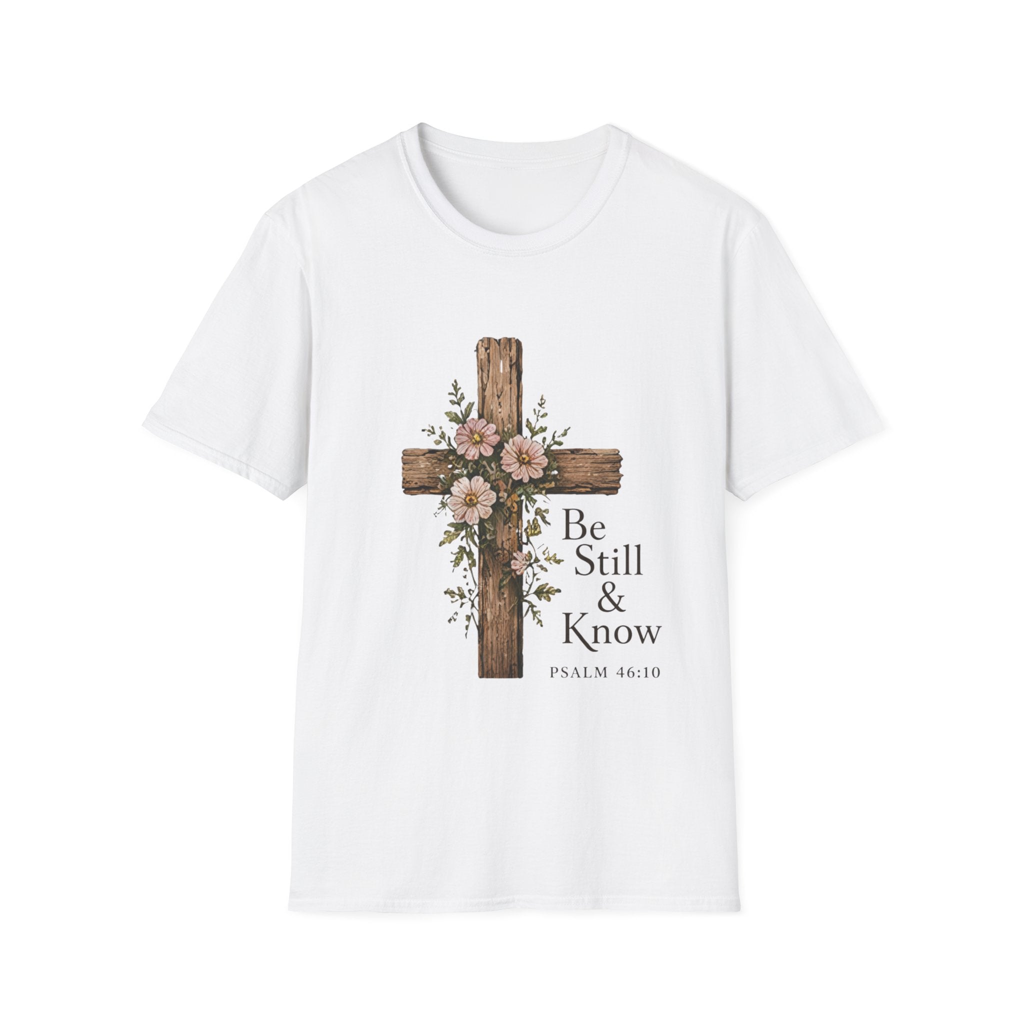 Be Still T-Shirt