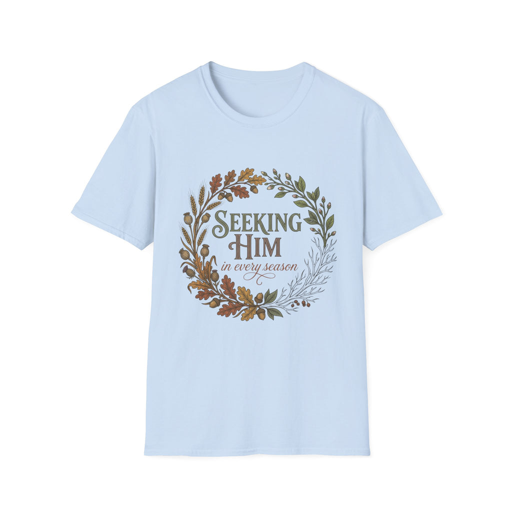 Seeking Him T-Shirt