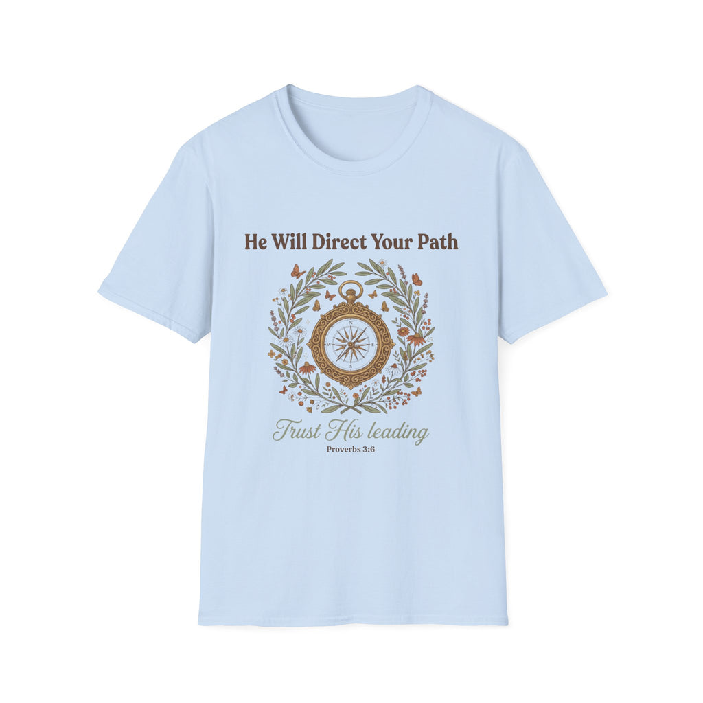 Trust His Leading T-Shirt