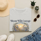 Bloom With Courage T-Shirt