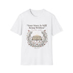 Your Story Is Written T-Shirt