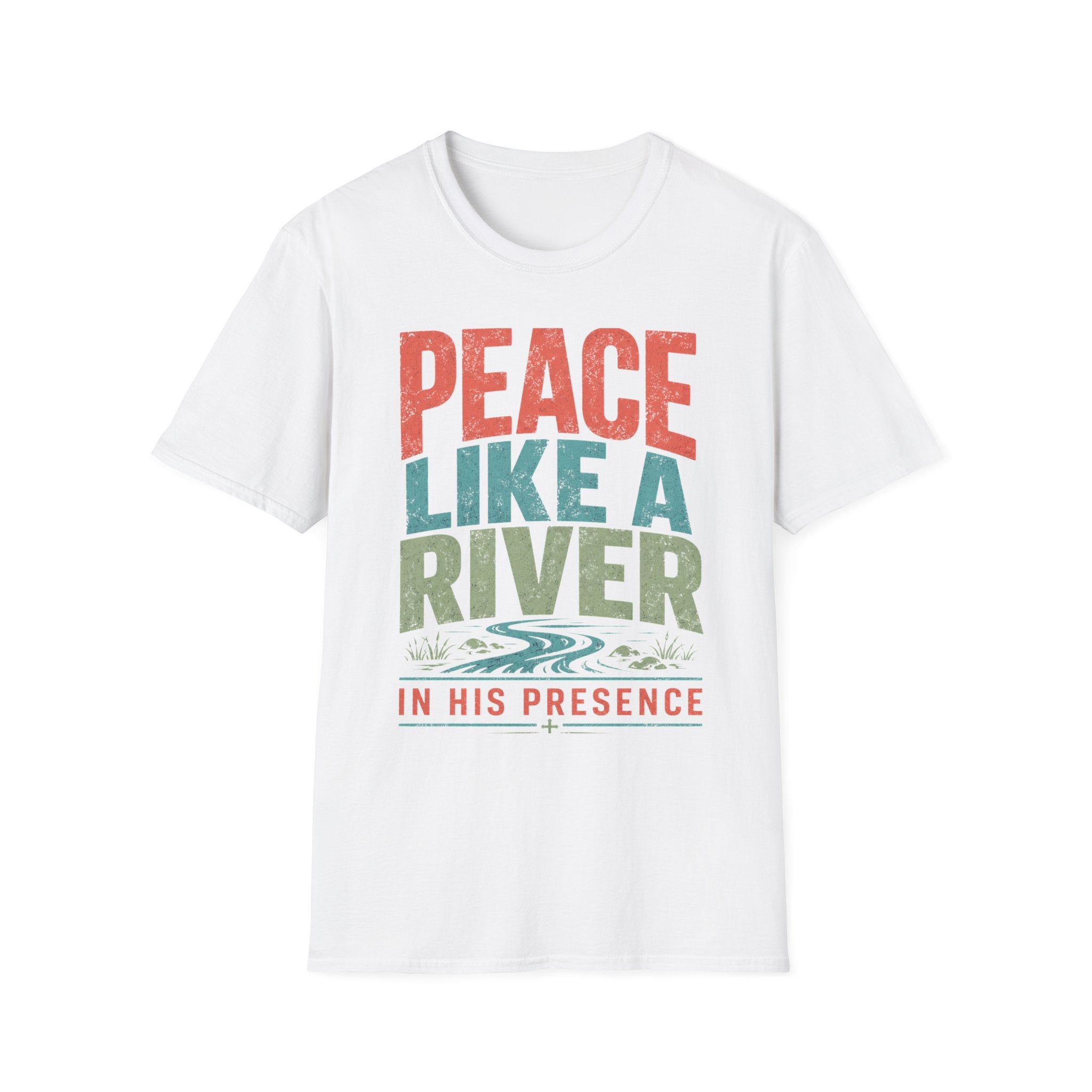 Peace Like A River T-Shirt