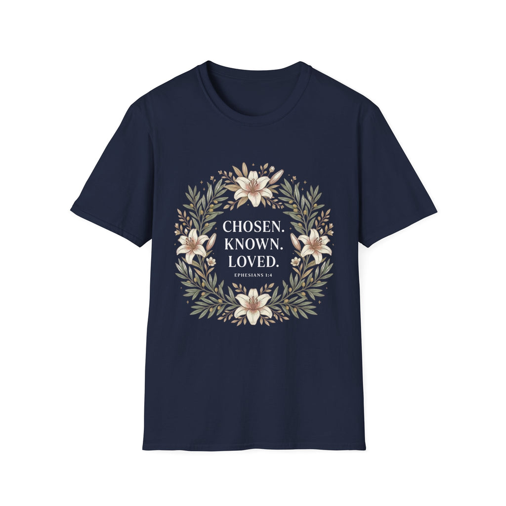 Chosen Known Loved T-Shirt