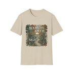 Walk By Faith Not By Sight T-Shirt