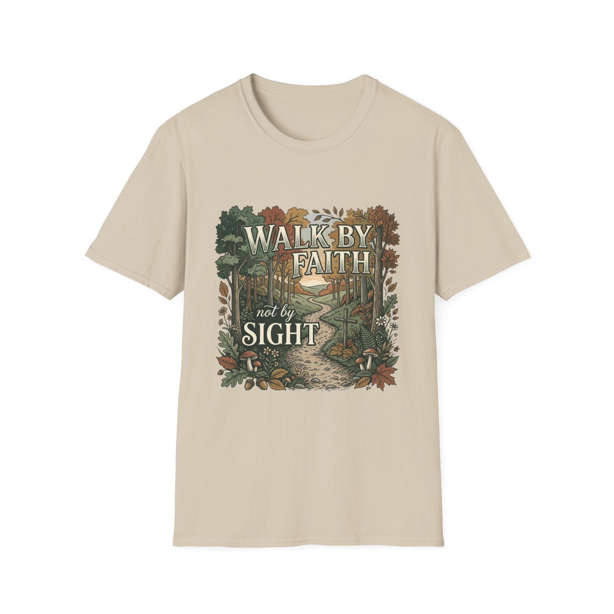 Walk By Faith Not By Sight T-Shirt