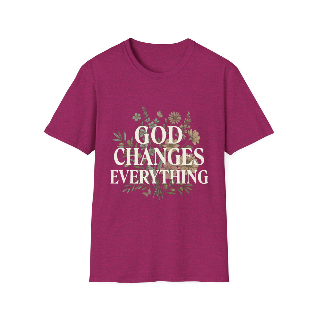God Changes Everything T-Shirt