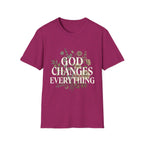God Changes Everything T-Shirt