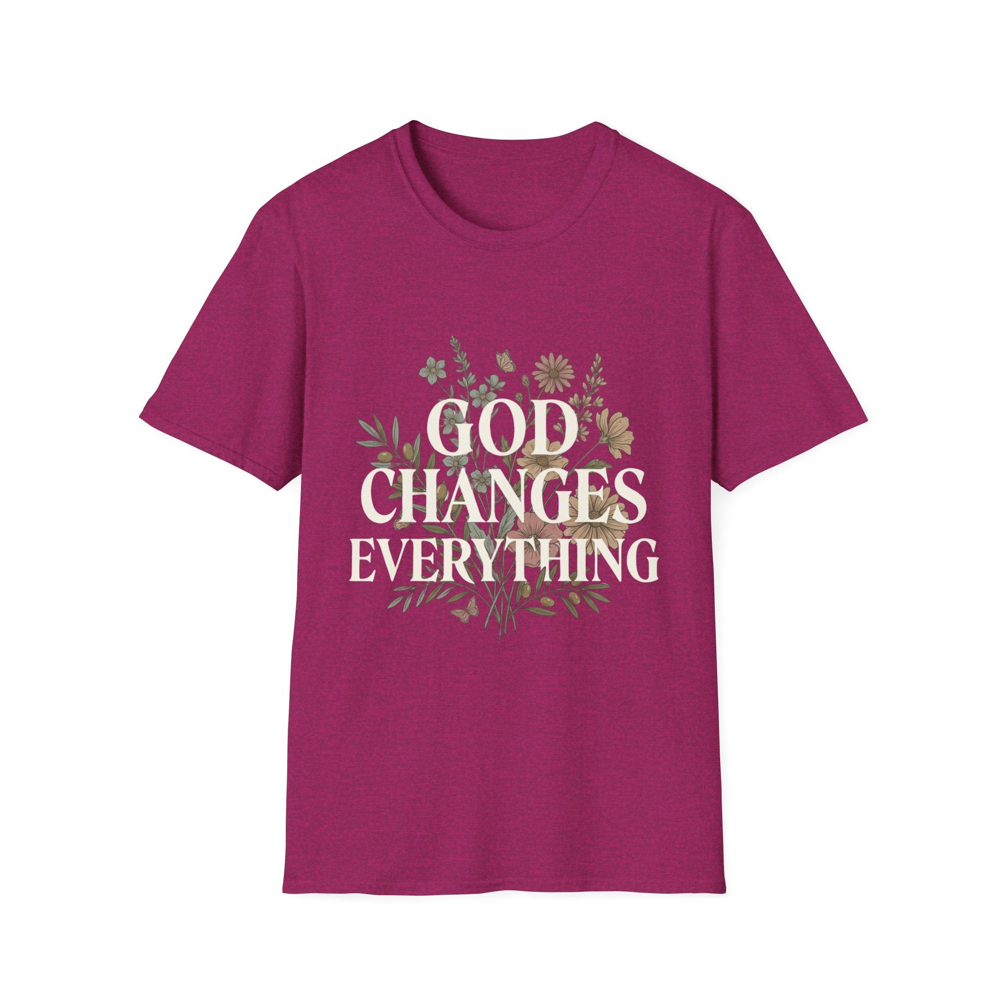 God Changes Everything T-Shirt